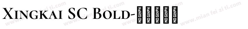 Xingkai SC Bold字体转换